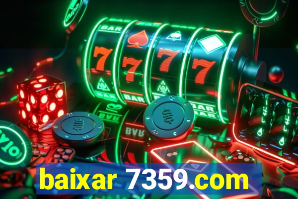 baixar 7359.com